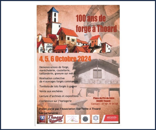 Thoard. 100 ans de la Forge