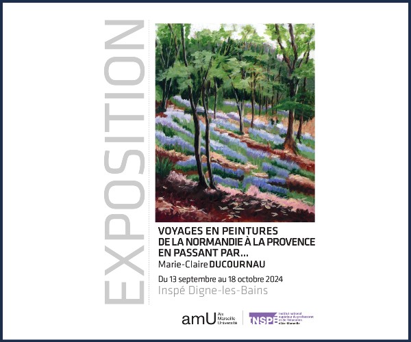 Digne les Bains. Exposition Voyages en peintures de la Normandie à la Provence en passant par...