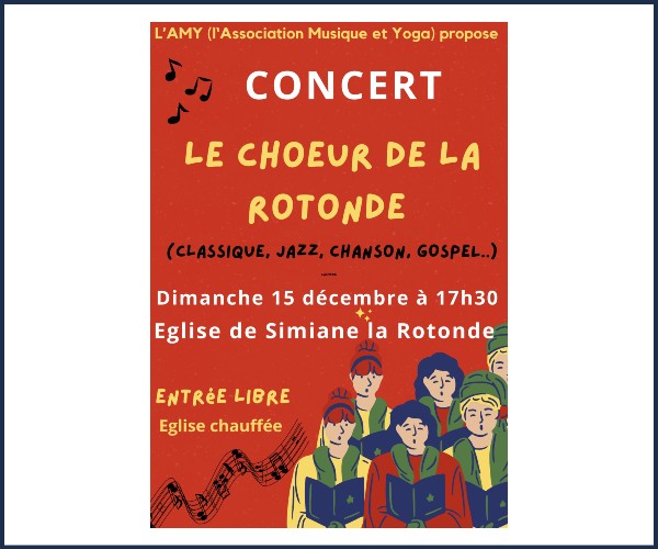 Simiane la Rotonde. Concert de la chorale Le choeur de la Rotonde