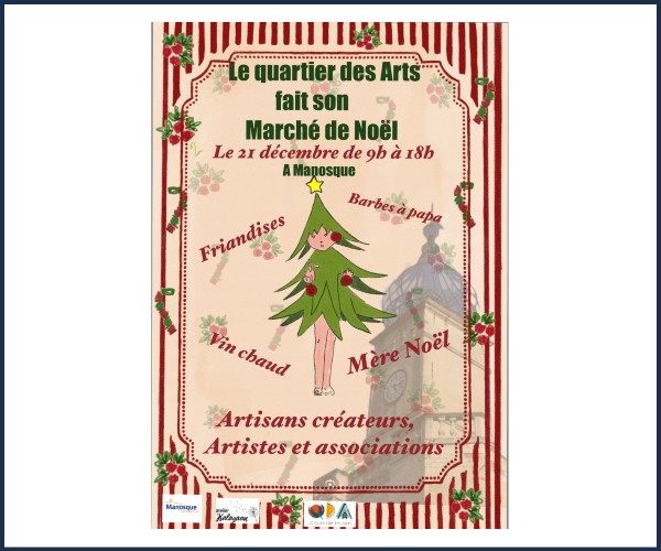 Manosque. Marché de Noël du Quartier des Arts