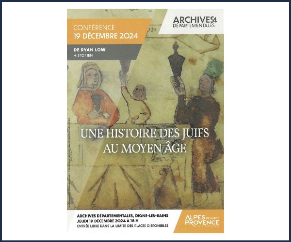 Digne les Bains. Conférence Une histoire des juifs au Moyen Âge