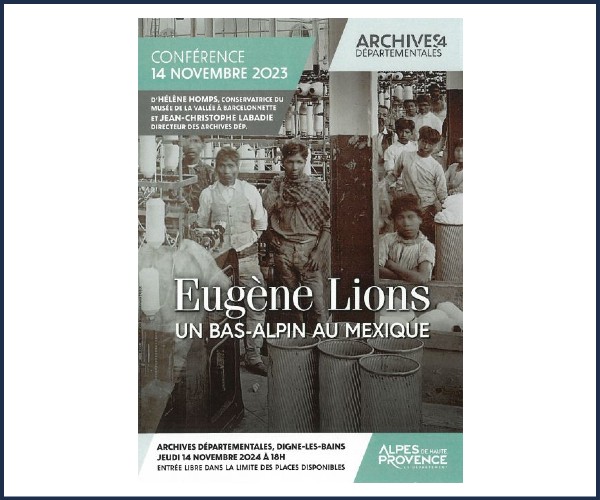 Digne les Bains. Conférence Eugène Lions, un bas alpin au Mexique