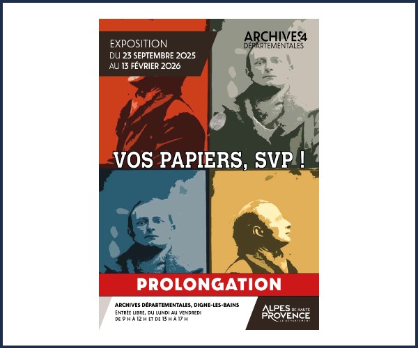 Digne les Bains. Exposition, Vos Papiers, SVP