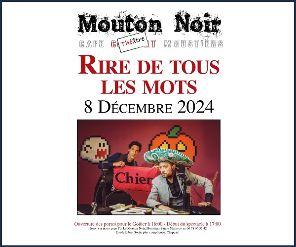 Moustiers Sainte Marie. Théâtre, Rire de tous les Mots