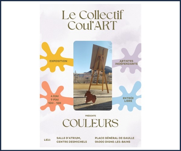 Exposition Artistique Coul'Art à Digne les Bains