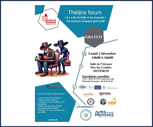 Sisteron. Théâtre forum, Le web, la belle et les truands, un western arnaquo préventif