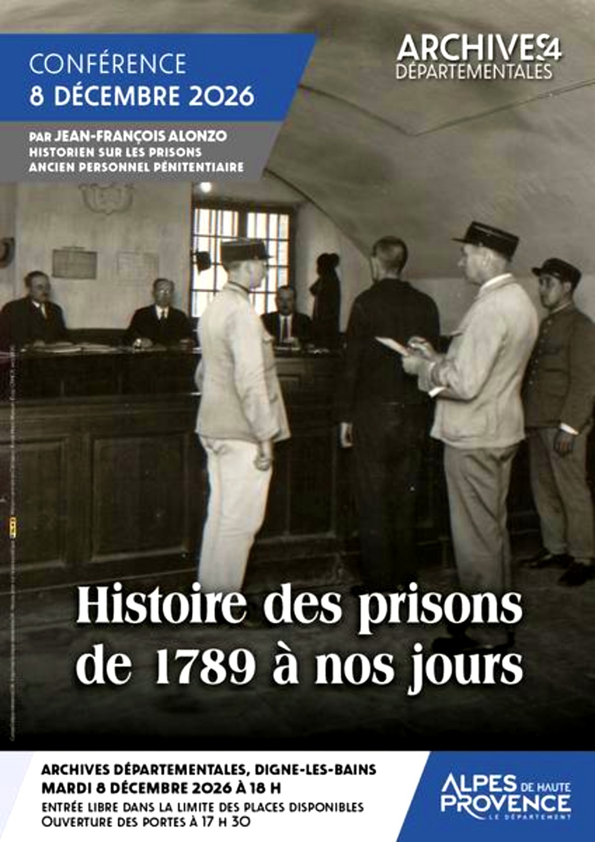 Conférence, Histoire des prisons de 1789 à nos jours à Digne les Bains