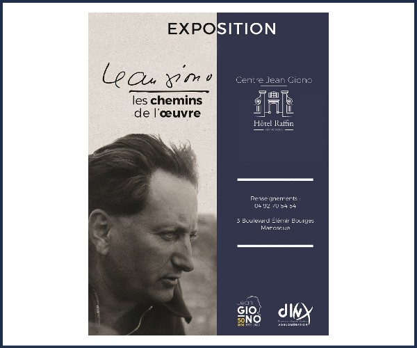 Manosque. Exposition Jean Giono les Chemins de l'oeuvre