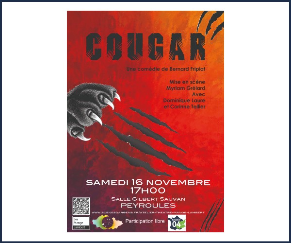 Peyroules. Théâtre, Cougar