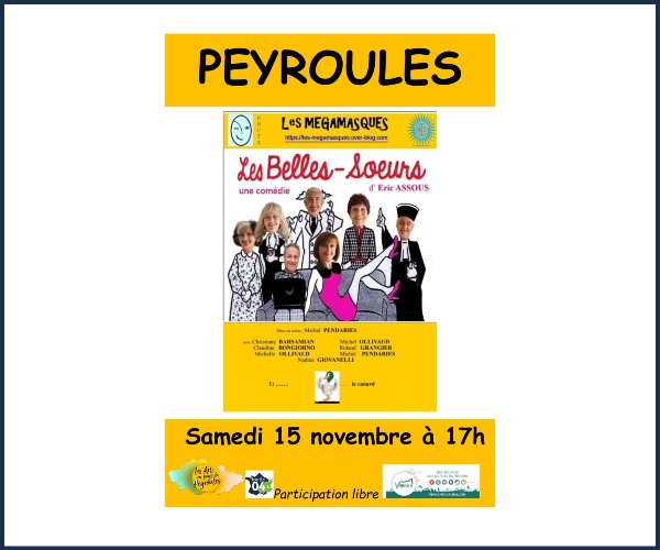 Peyroules. Théâtre, Les Belles Soeurs