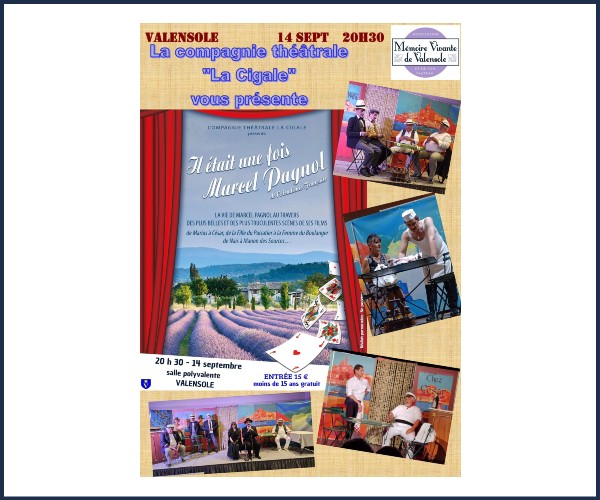 Valensole. Soirée théâtrale Il était une fois Marcel Pagnol