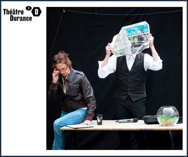 Madame, Monsieur, Bonsoir ! Les échappées du Théâtre Durance