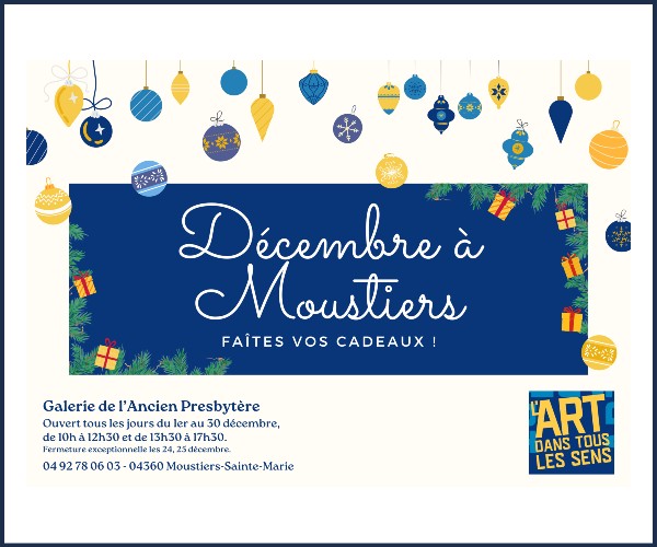 Décembre à Moustiers Que la fête Commence !