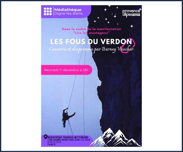 Digne les Bains. Lire les montagnes, Les Fous du Verdon