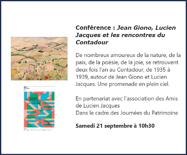 Manosque. Conférence, Jean Giono, Lucien Jacques et les rencontres du Contadour