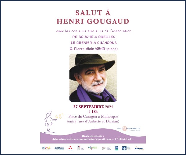 Manosque. Salut à Henri Gougaud