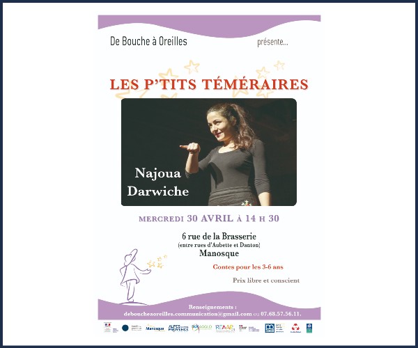 Manosque. Contes, Les P'tits Téméraires, par Najoua Darwiche