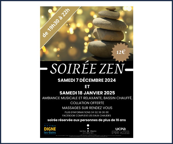 Digne les Bains. Soirée Zen