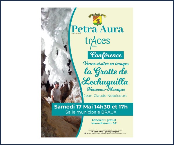 Braux. Conférence, La Grotte de Lechuguilla