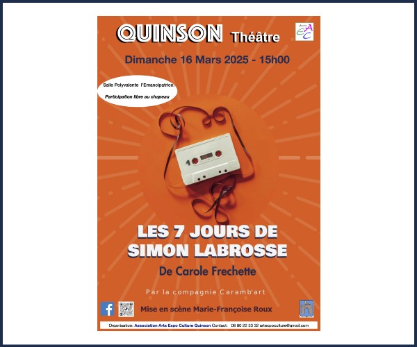 Quinson. Théâtre, Les 7 jours de Simon Labrosse
