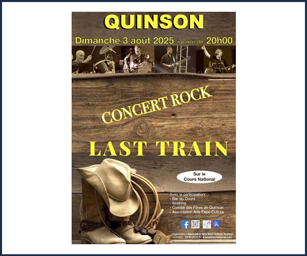 Quinson. Concert Rock, Last Train