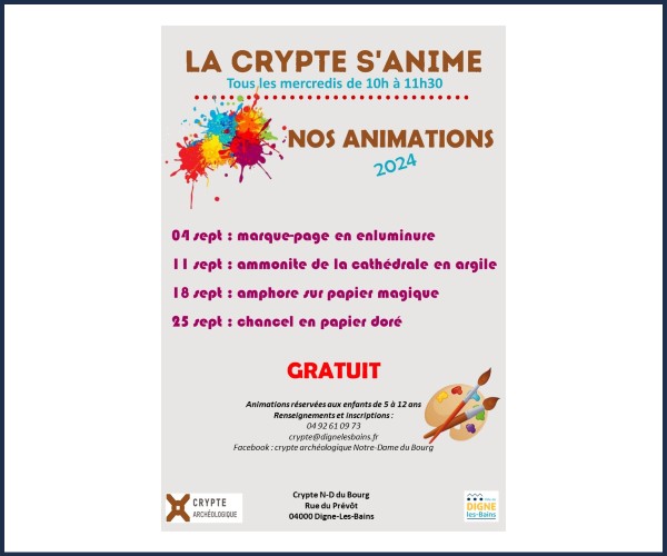 Digne les Bains. La Crypte s'anime, septembre