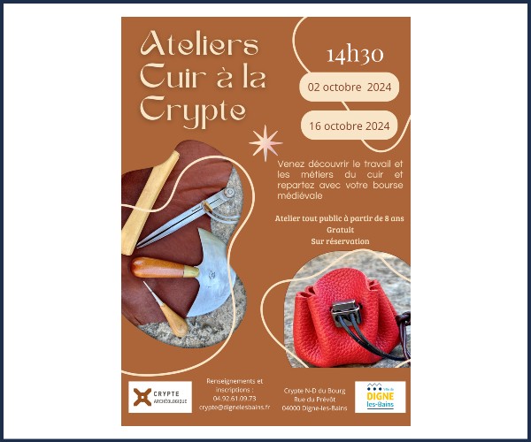 Digne les Bains. Ateliers cuir de la Crypte, octobre