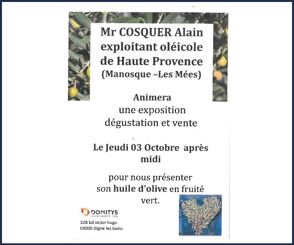 Digne les Bains. Animation, exposition, Autour de l'huile d'olive