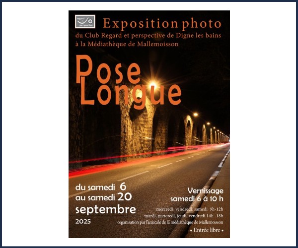 Mallemoisson. Expo Photo, La Pose Longue