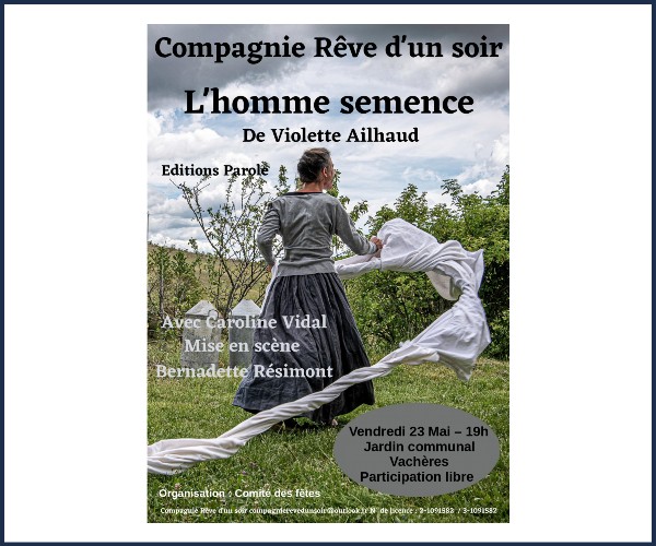 Vachères. Spectacle, L'Homme Semence