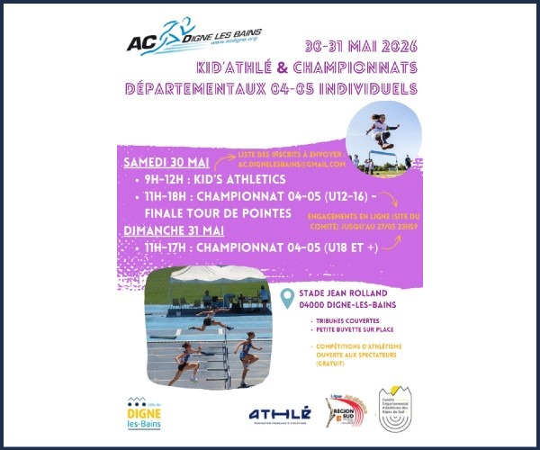 Championnats départementaux & Kid’Athlé à Digne les Bains